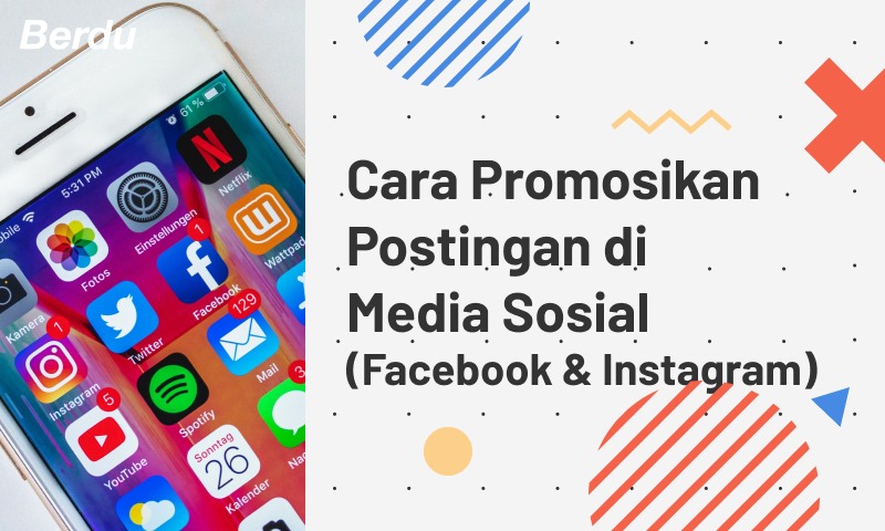 Cara Promosikan Postingan di Media Sosial (Facebook & Instagram) Cara Promosikan Postingan di Media Sosial (Facebook & Instagram)