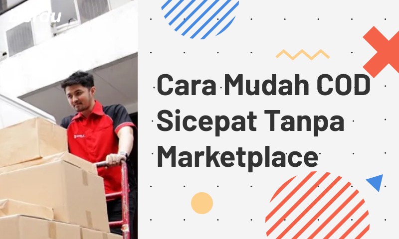 Cara Mudah COD Sicepat Tanpa Marketplace Cara Mudah COD Sicepat Tanpa Marketplace
