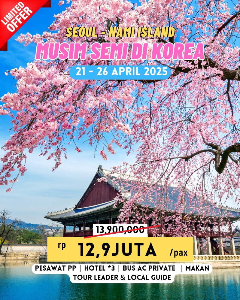 MUSIM SEMI DI KOREA 21 26 APRIL 2025