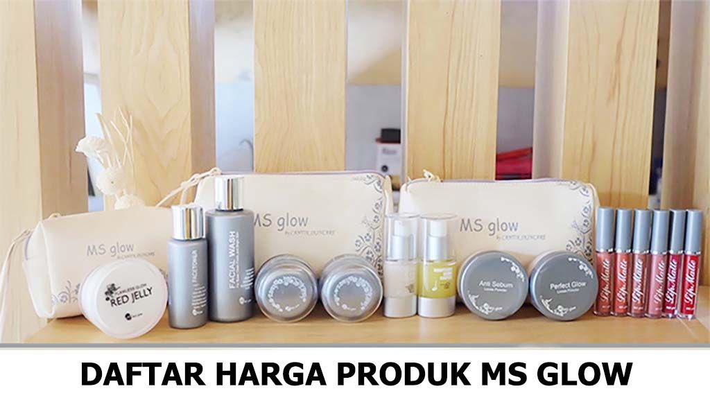 Ms Glow Harga | List Harga Produk Ms Glow Lengkap! | Ms